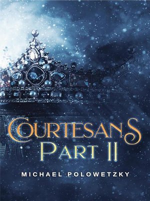 cover image of Courtesans Part II